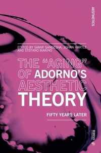 The  Aging  of Adorno's Aesthetic Theory