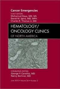 Cancer Emergencies, An Issue of Hematology/Oncology Clinics of North America