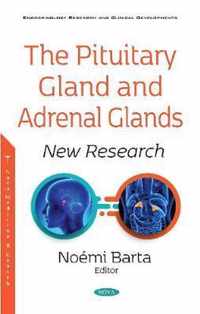 The Pituitary Gland and Adrenal Glands