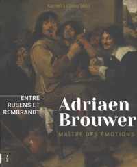 Adriaen Brouwer. Maître d'émotions