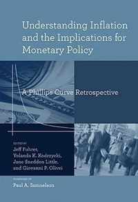 Understanding Inflation and the Implications for Monetary Policy