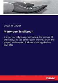 Martyrdom in Missouri