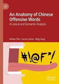 An Anatomy of Chinese Offensive Words