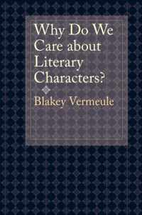 Why Do We Care About Literary Characters