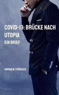 Covid-19: Brucke nach Utopia