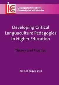 Developing Critical Languaculture Pedagogies in Higher Education