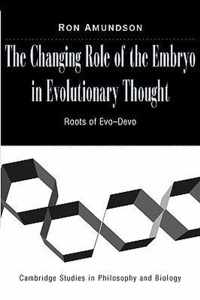 The Changing Role of the Embryo in Evolutionary Thought