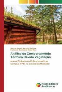 Analise do Comportamento Termico Devido Vegetacao