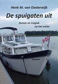 De spuigaten uit