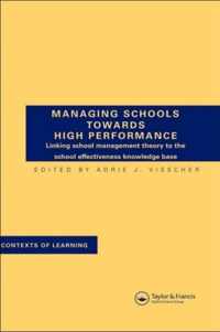 Managing Schools Towards High Performance