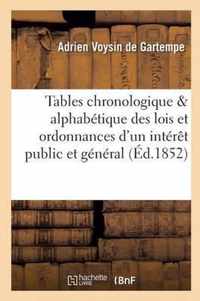 Tables Chronologique & Alphabetique Des Lois Et Ordonnances d'Un Interet Public Et General