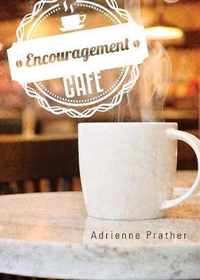 Encouragement Cafe