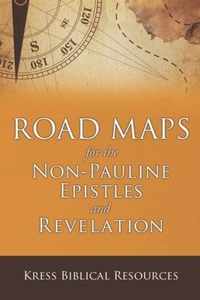 Road Maps for the Non-Pauline Epistles and Revelation