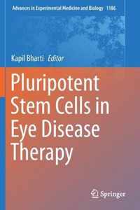 Pluripotent Stem Cells in Eye Disease Therapy