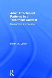 Adult Attachment Patterns in a Treatment Context