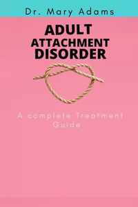 Adult Attachment Disorder