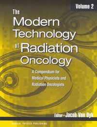 The Modern Technology of Radiation Oncology, Volume 2