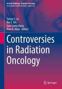 Controversies in Radiation Oncology