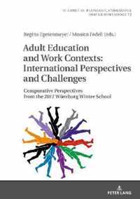 Adult Education and Work Contexts: International Perspectives and Challenges