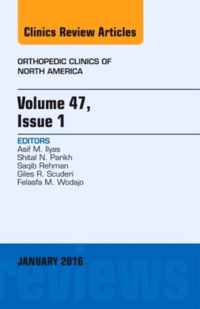 Volume 47, Issue 1, An Issue of Orthopedic Clinics