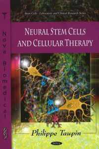 Neural Stem Cells & Cellular Therapy