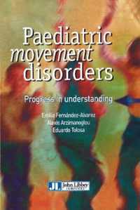 Paediatric Movement Disorders