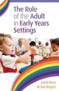 The Role of the Adult in Early Years Settings