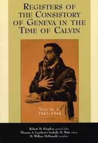 Registers of the Consistory at Geneva at the Time of Calvin: v. 1