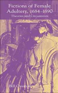 Fictions of Female Adultery 1684-1890