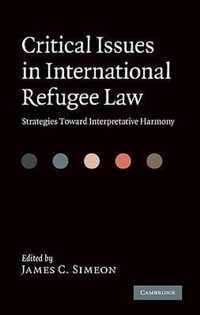 Critical Issues in International Refugee Law