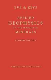 Applied Geophysics in the Search for Minerals