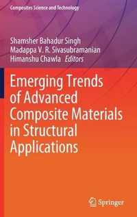 Emerging Trends of Advanced Composite Materials in Structural Applications