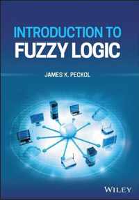 Introduction to Fuzzy Logic