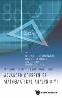 Advanced Courses Of Mathematical Analysis Vi - Proceedings Of The Sixth International School