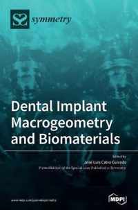 Dental Implant Macrogeometry and Biomaterials