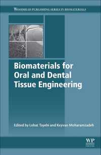 Biomaterials for Oral and Dental Tissue Engineering