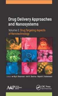 Drug Delivery Approaches and Nanosystems, Volume 2