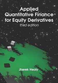 Applied Quantitative Finance for Equity Derivatives - Third Edition