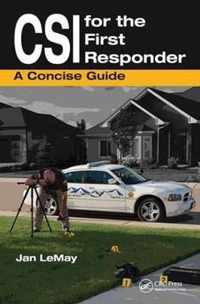 CSI for the First Responder