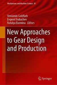 New Approaches to Gear Design and Production