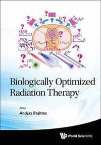 Biologically Optimized Radiation Therapy