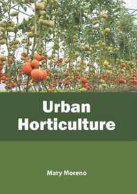 Urban Horticulture