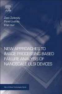 New Approaches to Image Processing based Failure Analysis of Nano-Scale ULSI Devices