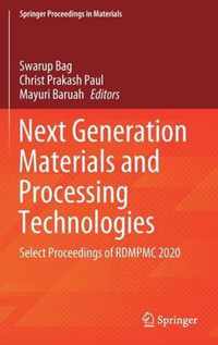 Next Generation Materials and Processing Technologies