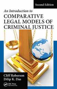 An Introduction to Comparative Legal Models of Criminal Justice