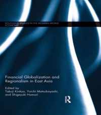 Financial Globalization and Regionalism in East Asia