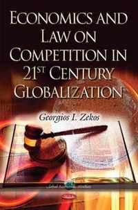 Economics & Law on Competition in 21st Century Globalization