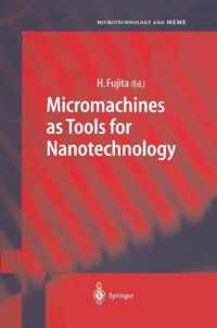 Micromachines as Tools for Nanotechnology