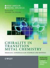 Chirality In Transition Metal Chemistry