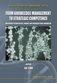 From Knowledge Management To Strategic Competence